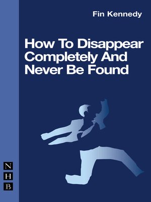 cover image of How to Disappear Completely and Never Be Found